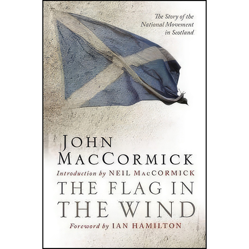 کتاب The Flag in the Wind اثر J. M. MacCormick انتشارات Birlinn کتاب The Flag in the Wind اثر J. M. MacCormick انتشارات Birlinn
