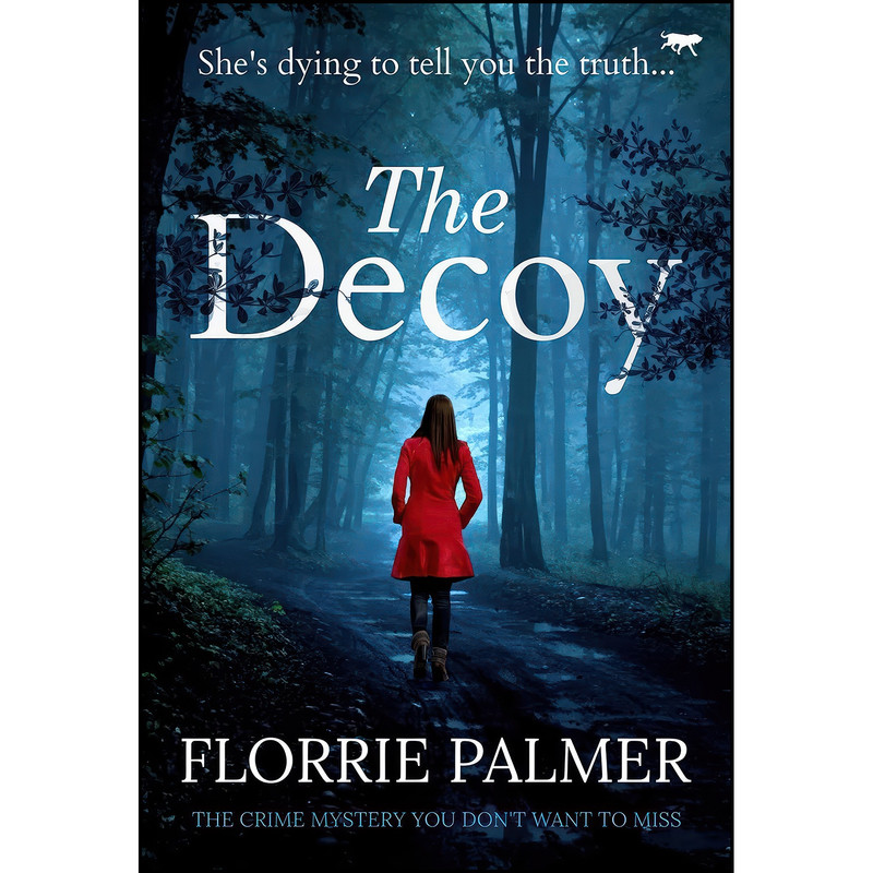 کتاب The Decoy اثر Florrie Palmer and Florrie Palmer انتشارات تازه ها