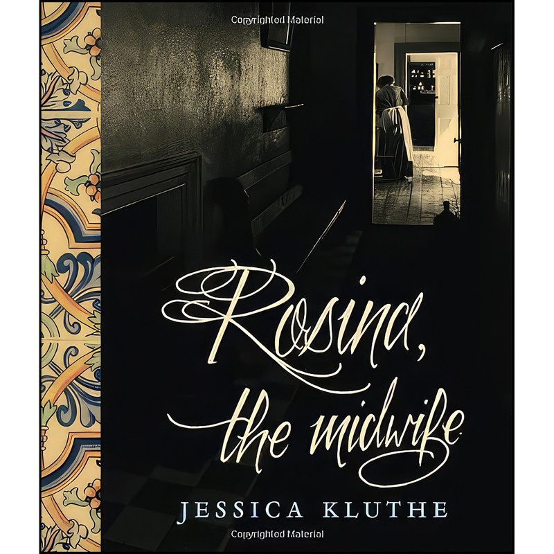 کتاب Rosina, the Midwife اثر Jessica Kluthe انتشارات Brindle & Glass Publishing