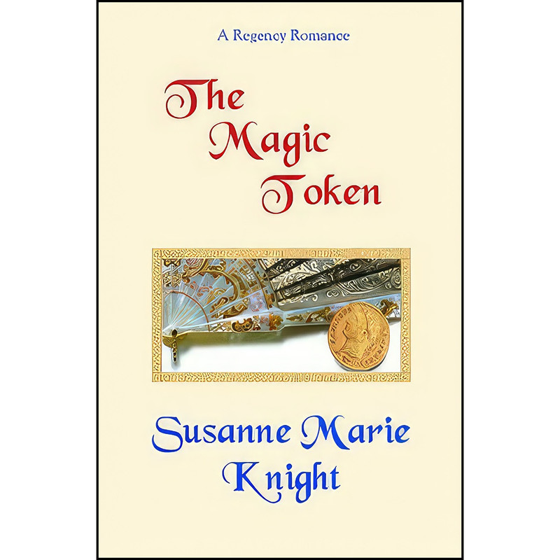 کتاب The Magic Token اثر Susanne Marie Knight انتشارات Lionhearted Pub Inc کتاب The Magic Token اثر Susanne Marie Knight انتشارات Lionhearted Pub Inc