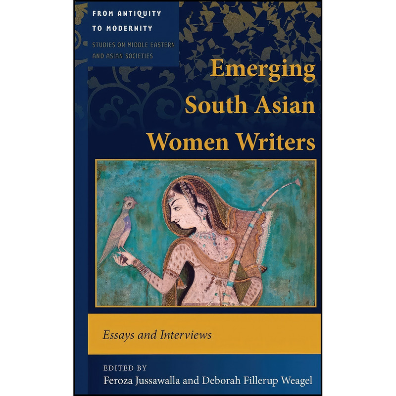 کتاب Emerging South Asian Women Writers اثر جمعي از نويسندگان انتشارات تازه ها کتاب Emerging South Asian Women Writers اثر جمعي از نويسندگان انتشارات تازه ها