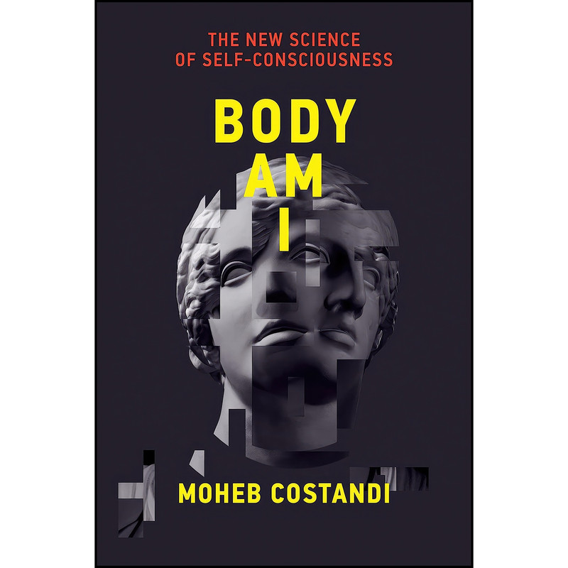 کتاب Body Am I اثر Moheb Costandi انتشارات The MIT Press