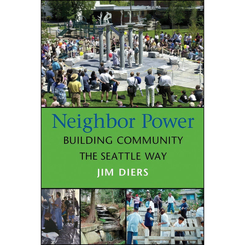 کتاب Neighbor Power اثر Jim Diers انتشارات University of Washington Press
