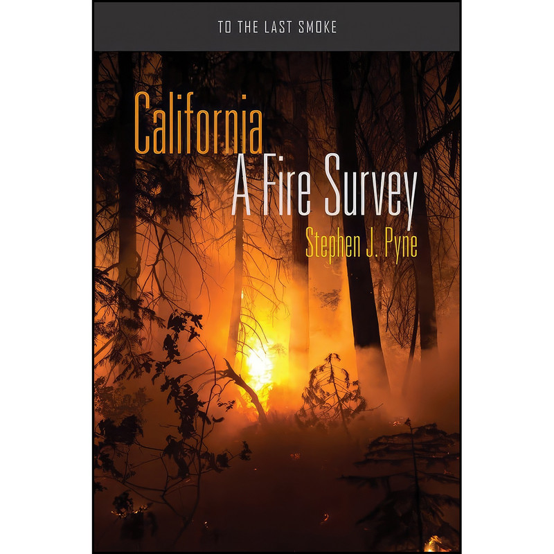 کتاب California اثر Stephen J. Pyne انتشارات University of Arizona Press