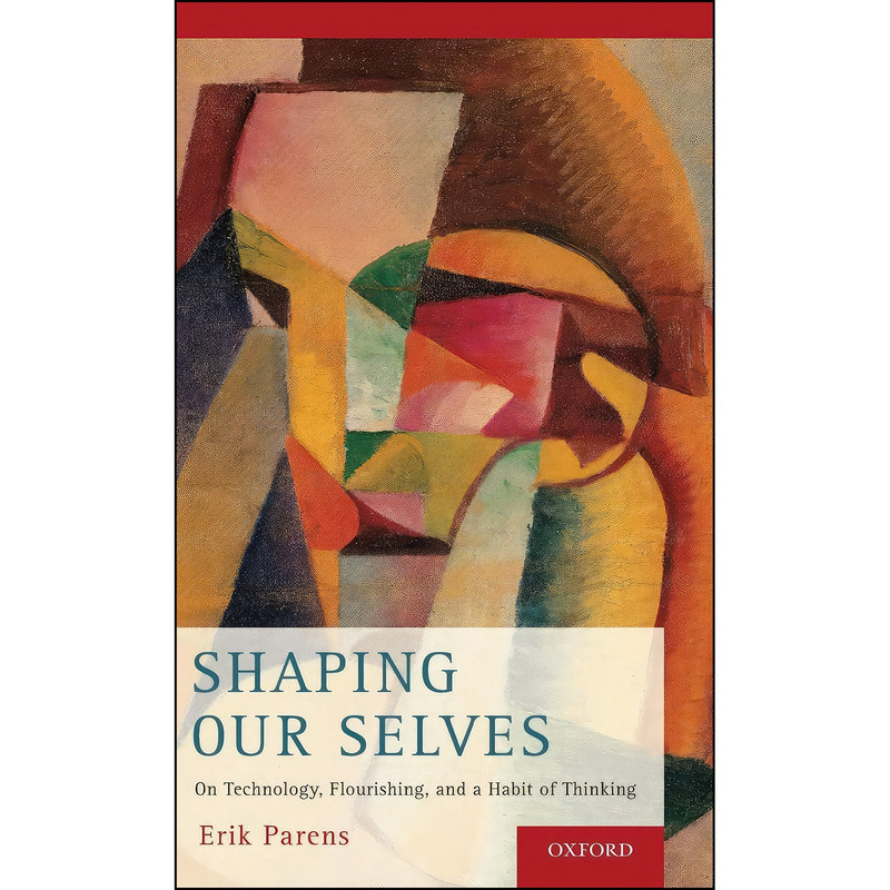 کتاب Shaping Our Selves اثر Erik Parens انتشارات Oxford University Press کتاب Shaping Our Selves اثر Erik Parens انتشارات Oxford University Press
