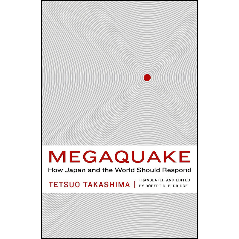 کتاب Megaquake اثر جمعي از نويسندگان انتشارات POTOMAC BOOKS کتاب Megaquake اثر جمعي از نويسندگان انتشارات POTOMAC BOOKS