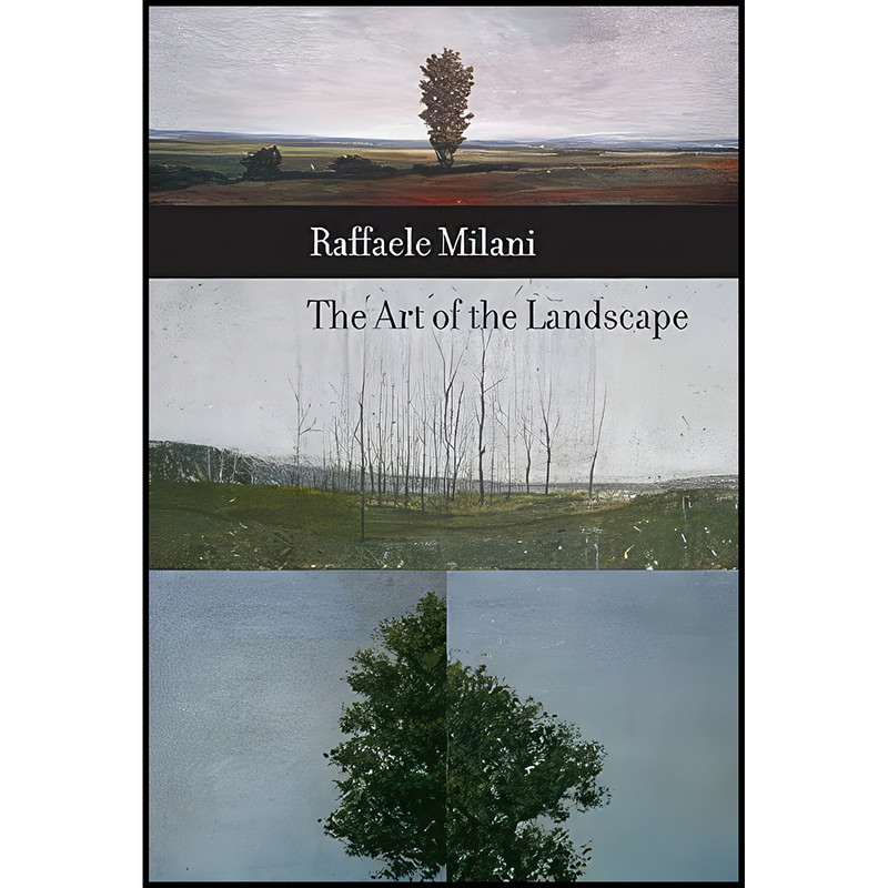 کتاب The Art of the Landscape اثر Raffaele Milani انتشارات McGill-Queen's University Press کتاب The Art of the Landscape اثر Raffaele Milani انتشارات McGill-Queen's University Press