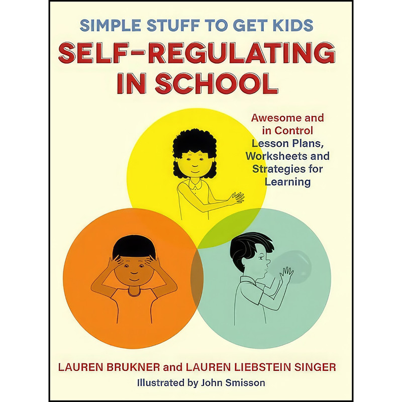 کتاب Simple Stuff to Get Kids Self-Regulating in School اثر جمعي از نويسندگان انتشارات Jessica Kingsley Publishers