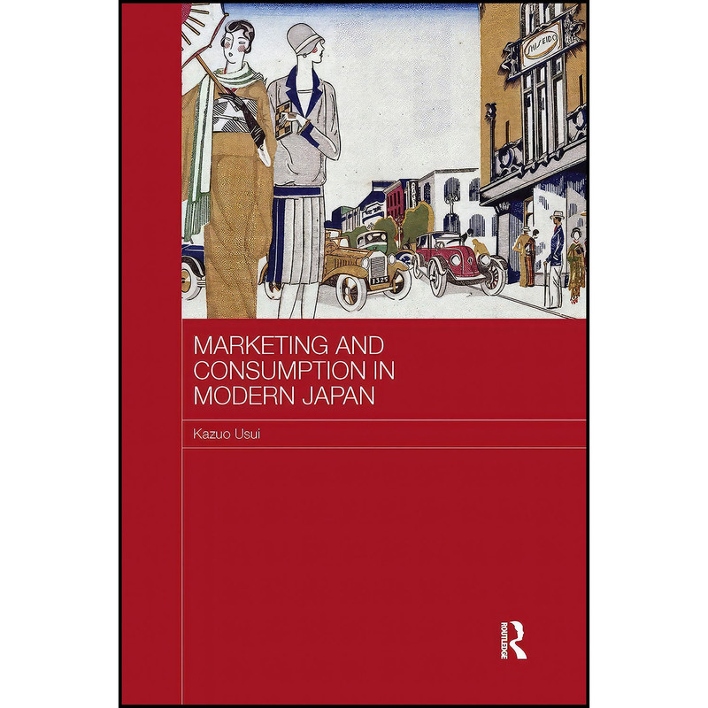 کتاب Marketing and Consumption in Modern Japan اثر Kazuo Usui انتشارات بله