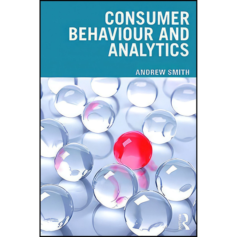 کتاب Consumer Behaviour and Analytics اثر Andrew Smith انتشارات بله کتاب Consumer Behaviour and Analytics اثر Andrew Smith انتشارات بله