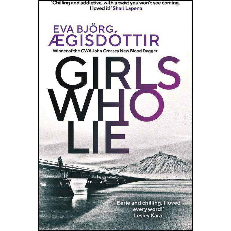 کتاب Girls Who Lie اثر جمعي از نويسندگان انتشارات Orenda Books