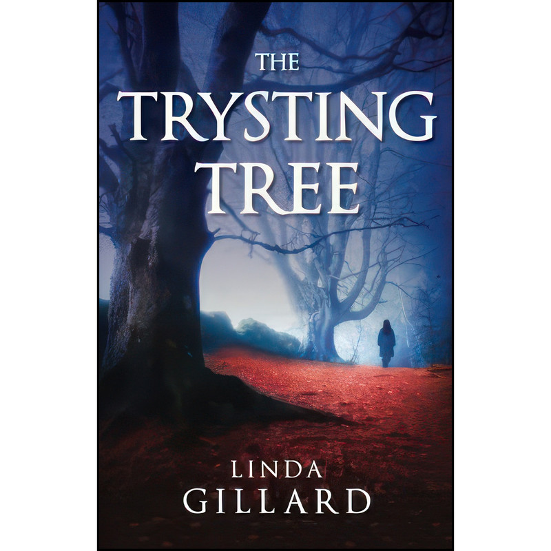 کتاب The Trysting Tree اثر Linda Gillard انتشارات تازه ها کتاب The Trysting Tree اثر Linda Gillard انتشارات تازه ها