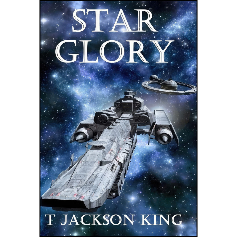 کتاب Star Glory اثر T. Jackson King انتشارات تازه ها