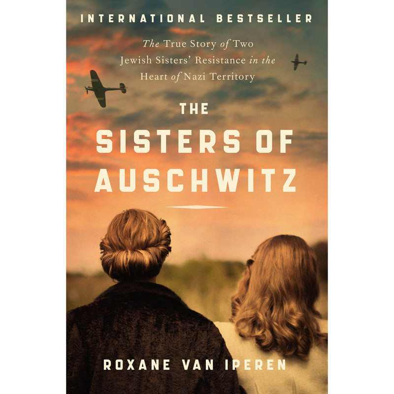 کتاب The Sisters of Auschwitz اثر Roxane van Iperen انتشارات Harper Paperbacks کتاب The Sisters of Auschwitz اثر Roxane van Iperen انتشارات Harper Paperbacks