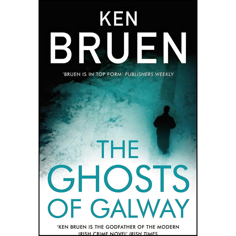 کتاب Ghosts Of Galway اثر Ken Bruen انتشارات Head of Zeus کتاب Ghosts Of Galway اثر Ken Bruen انتشارات Head of Zeus