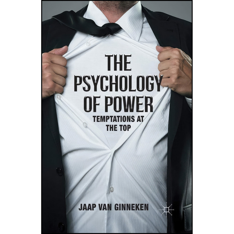 کتاب The Psychology of Power اثر Jaap Van Ginneken انتشارات Palgrave Macmillan