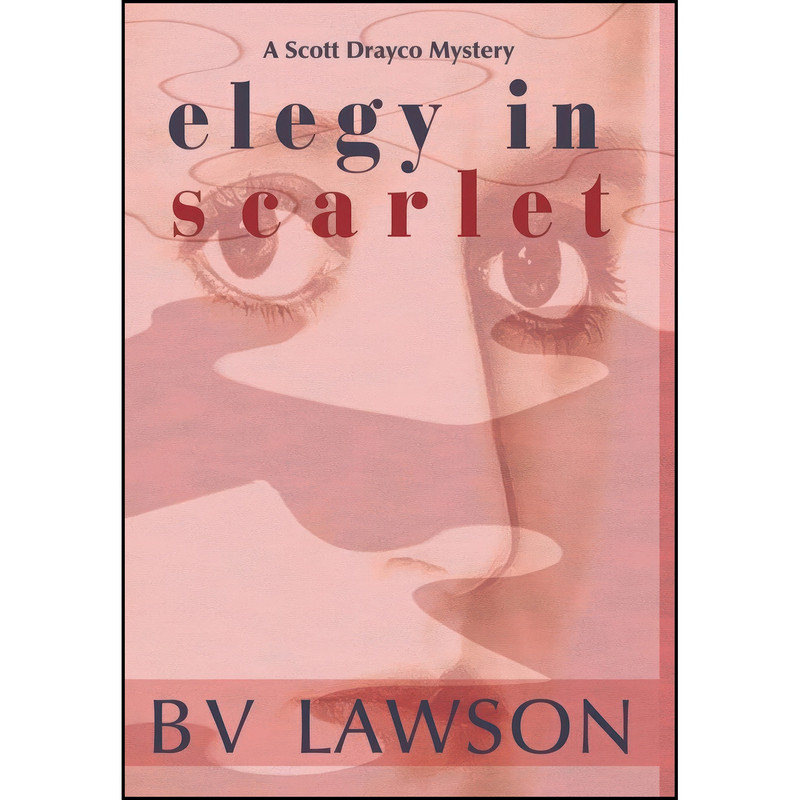 کتاب Elegy in Scarlet اثر B. V. Lawson انتشارات Crimetime Press کتاب Elegy in Scarlet اثر B. V. Lawson انتشارات Crimetime Press