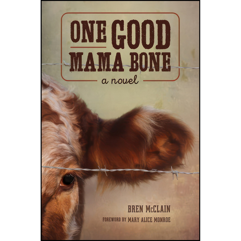 کتاب One Good Mama Bone اثر Bren McClain and Mary Alice Monroe انتشارات University of South Carolina Press کتاب One Good Mama Bone اثر Bren McClain and Mary Alice Monroe انتشارات University of South Carolina Press
