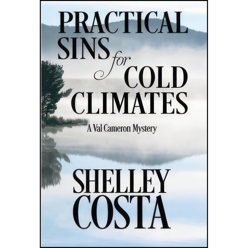 کتاب PRACTICAL SINS FOR COLD CLIMATES اثر Shelley Costa انتشارات Henery Press