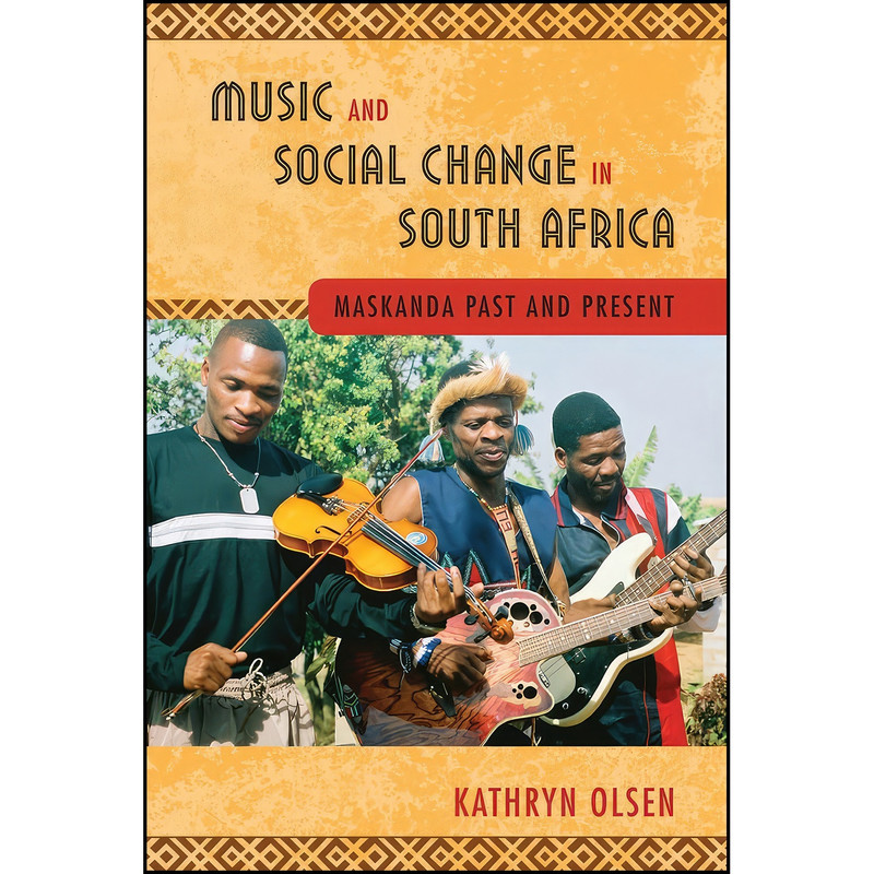 کتاب Music and Social Change in South Africa اثر Kathryn Olsen انتشارات Ethnomusicology Multimedia