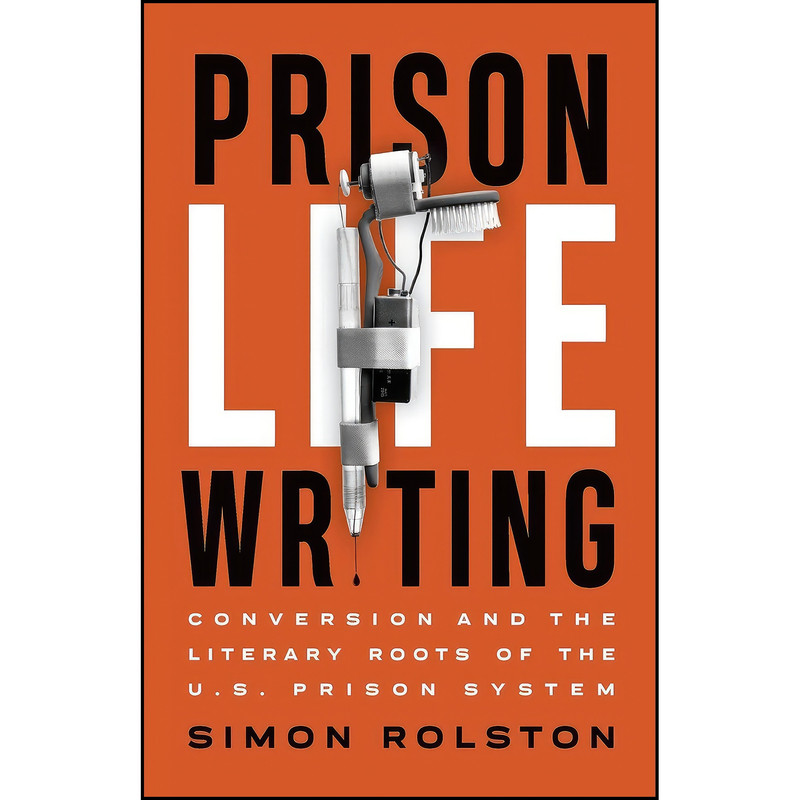 کتاب Prison Life Writing اثر Simon Rolston انتشارات Wilfrid Laurier University Press