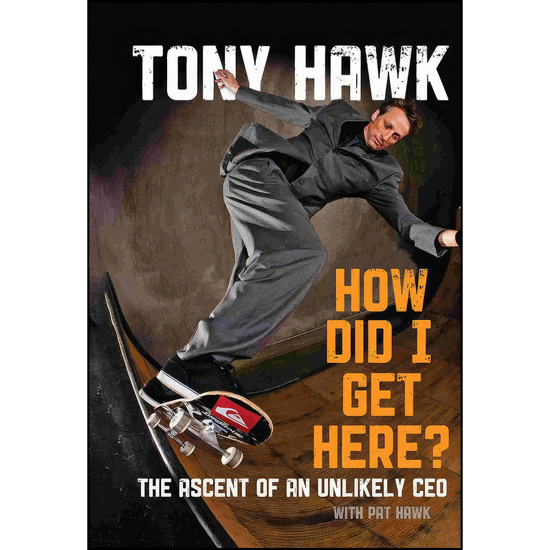 کتاب How Did I Get Here? اثر Tony Hawk and Pat Hawk انتشارات Wiley