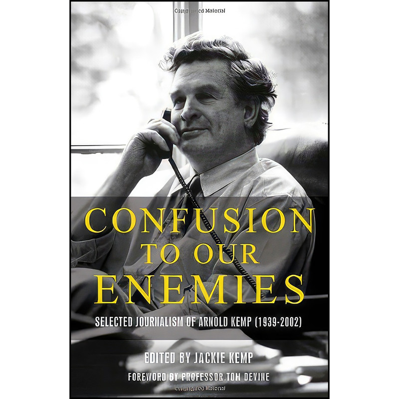 کتاب Confusion To Our Enemies اثر Arnold Kemp انتشارات Neil Wilson Publishing