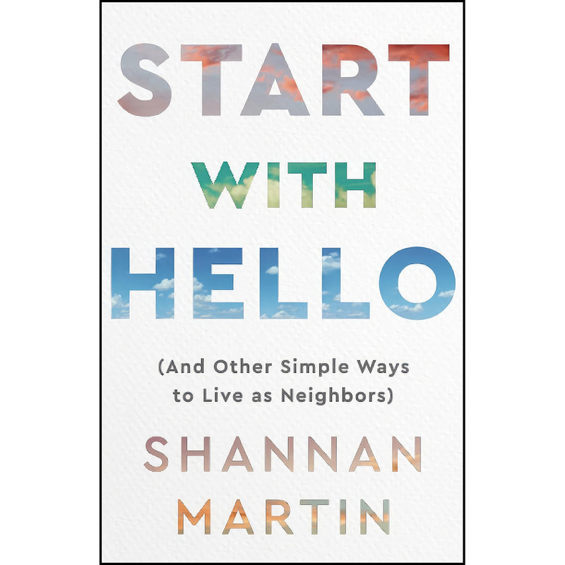 کتاب Start with Hello اثر Shannan Martin انتشارات Fleming H. Revell Company