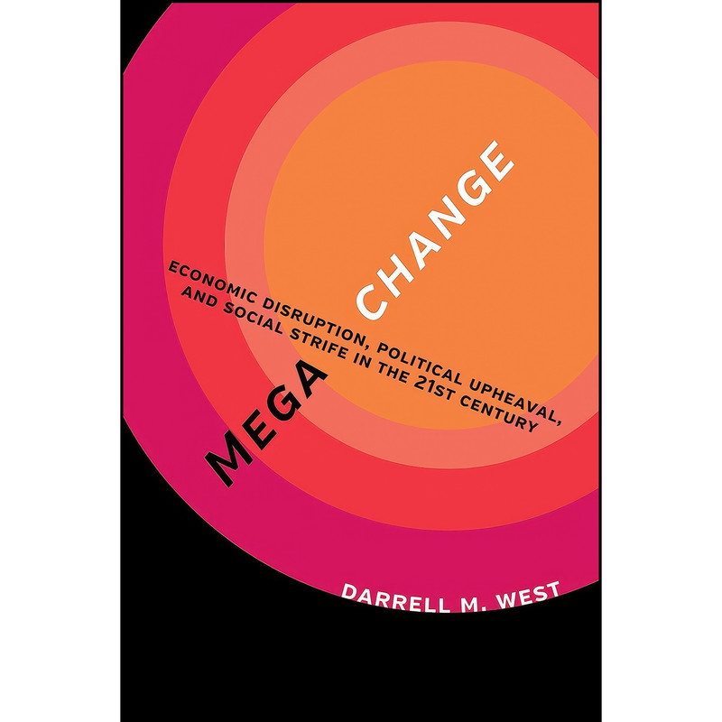 کتاب Megachange اثر Darrell M. West انتشارات Brookings Institution Press
