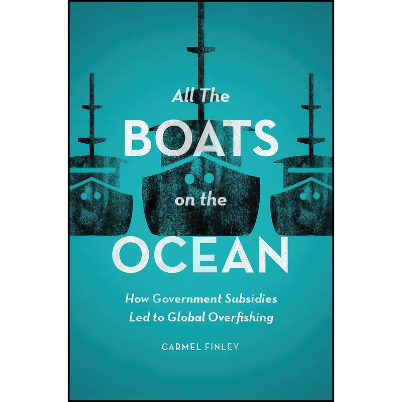 کتاب All the Boats on the Ocean اثر Carmel Finley انتشارات University of Chicago Press