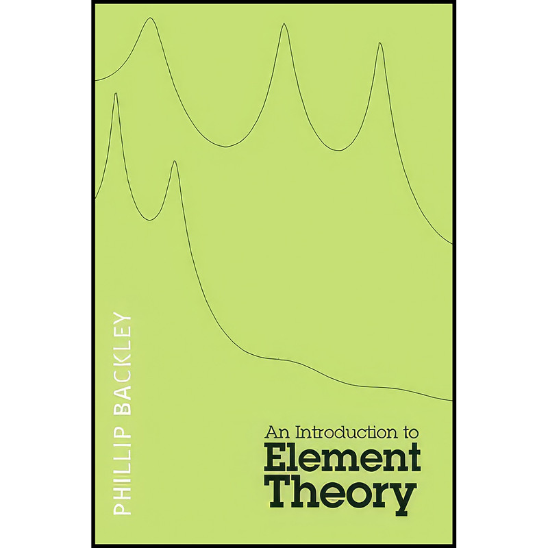 کتاب An Introduction to Element Theory اثر Phillip Backley انتشارات Edinburgh University Press