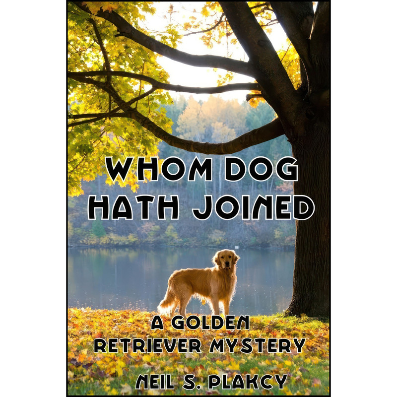 کتاب Whom Dog Hath Joined اثر Neil S. Plakcy انتشارات تازه ها