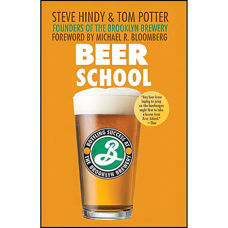 کتاب Beer School اثر Steve Hindy انتشارات Wiley
