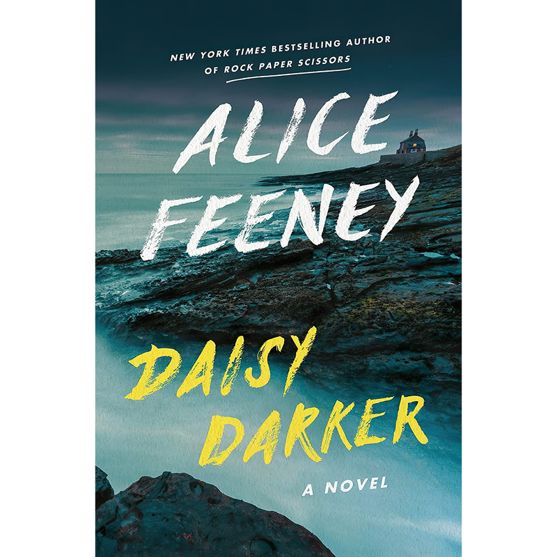 کتاب Daisy Darker اثر Alice Feeney انتشارات Flatiron Books