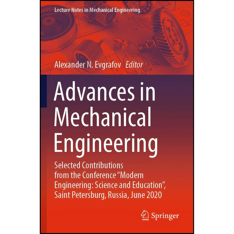 کتاب Advances in Mechanical Engineering اثر Alexander N. Evgrafov انتشارات تازه ها کتاب Advances in Mechanical Engineering اثر Alexander N. Evgrafov انتشارات تازه ها