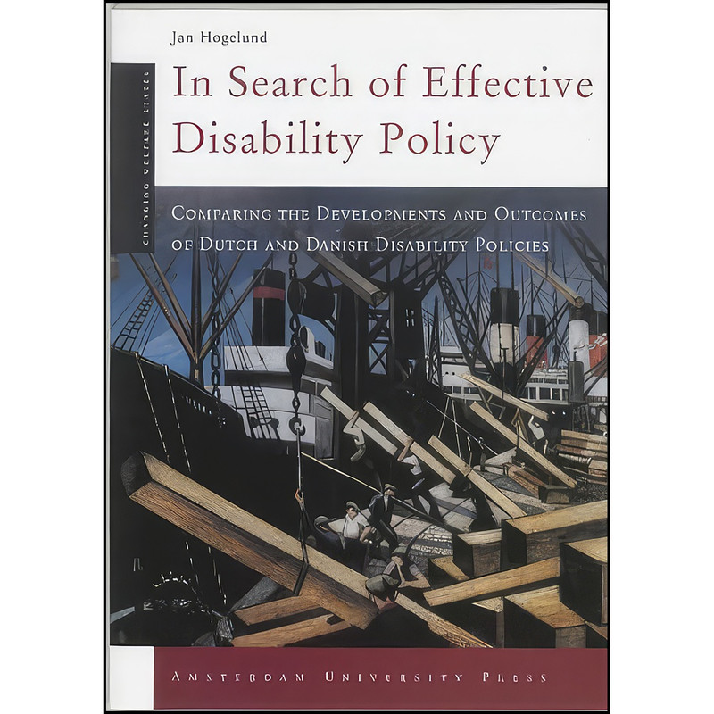 کتاب In Search of Effective Disability Policy اثر Jan Hogelund انتشارات Amsterdam University Press
