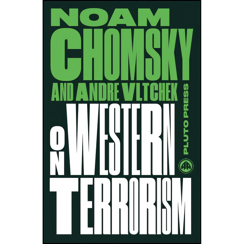 کتاب On Western Terrorism - New Edition اثر Noam Chomsky and Andre Vltchek انتشارات Pluto Press