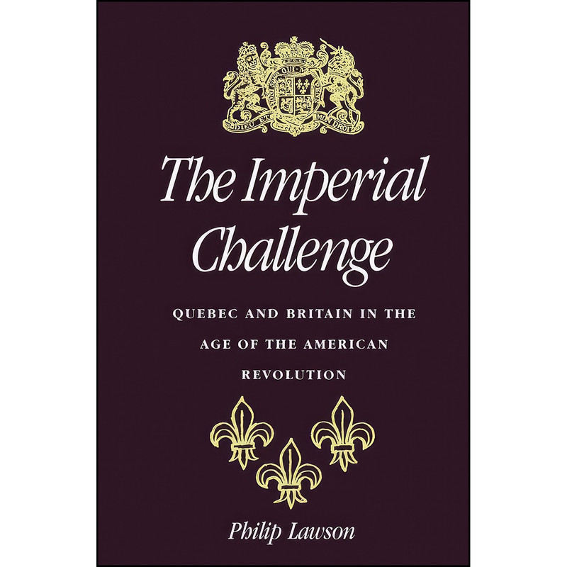 کتاب The Imperial Challenge اثر Philip Lawson انتشارات McGill-Queens University Press