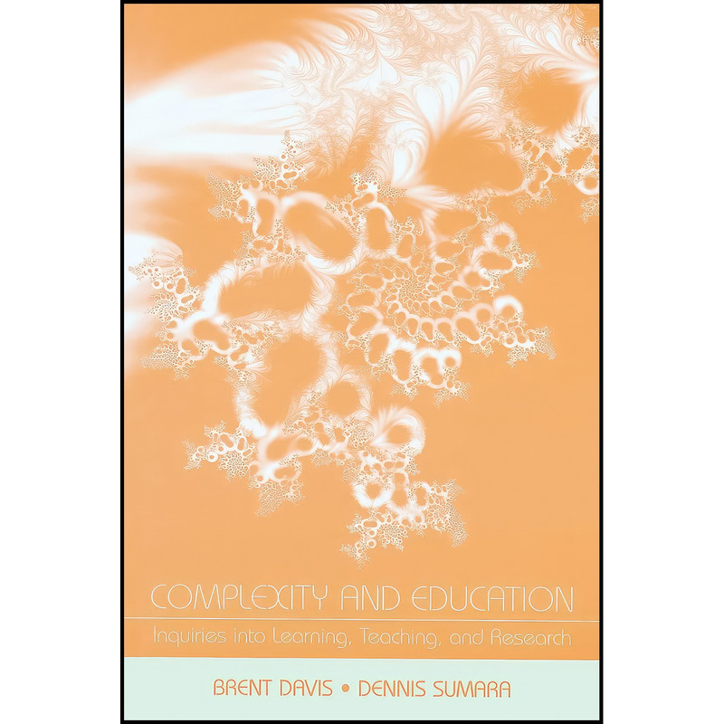 کتاب Complexity and Education اثر Brent Davis and Dennis Sumara انتشارات بله
