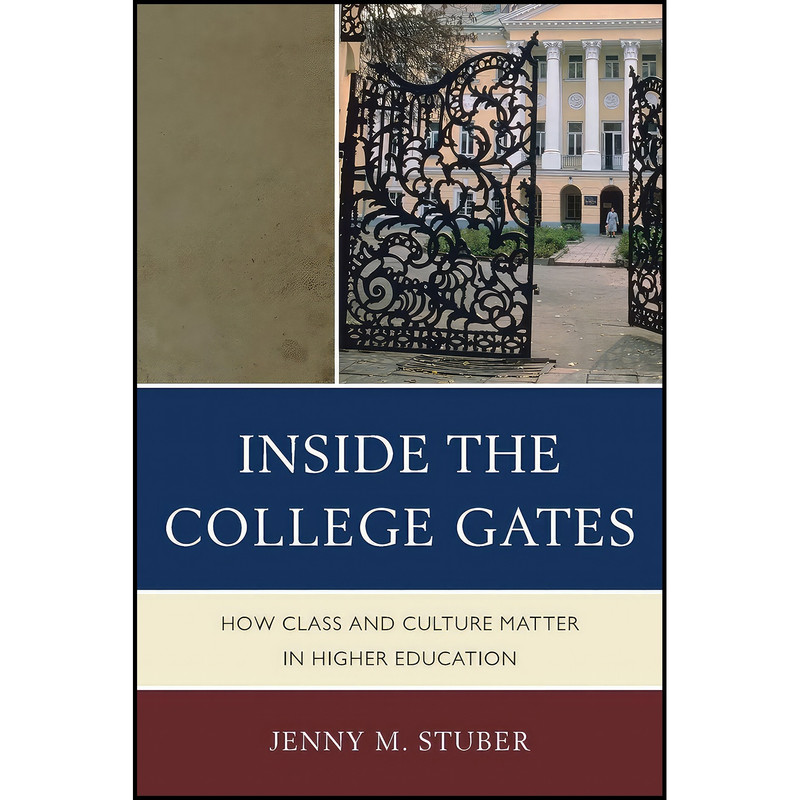 کتاب Inside the College Gates اثر Jenny M. Stuber انتشارات Lexington Books