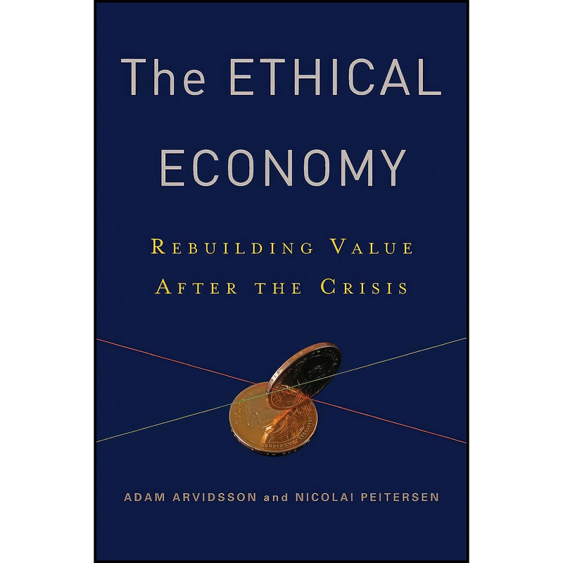 کتاب The Ethical Economy اثر جمعي از نويسندگان انتشارات Columbia University Press