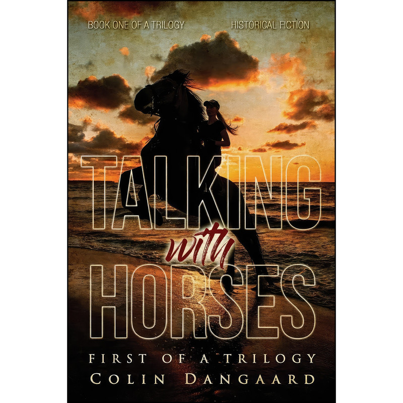 کتاب Talking with Horses اثر Colin Dangaard انتشارات Bennett Media and Marketing