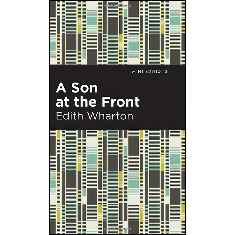 کتاب A Son at the Front اثر Edith Wharton انتشارات Mint Editions