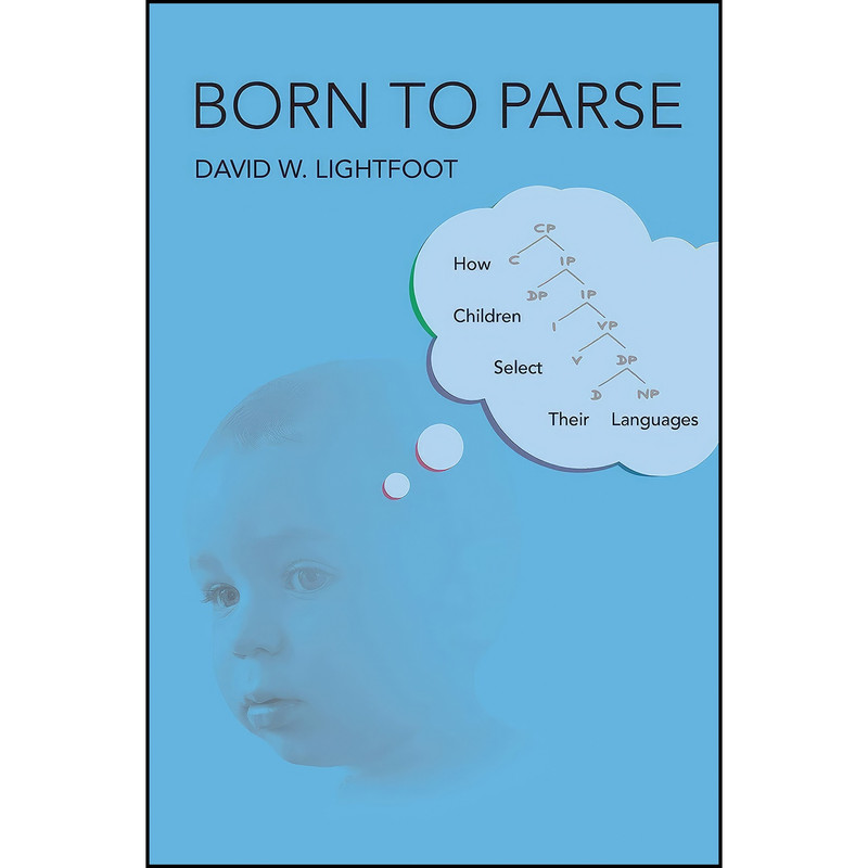 کتاب Born to Parse اثر David Lightfoot انتشارات The MIT Press