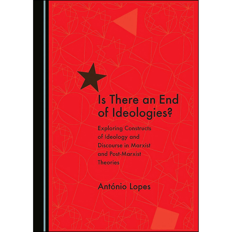کتاب ?Is There an End of Ideologies اثر Ant oacutenio Lopes انتشارات Cambridge Scholars Publishing