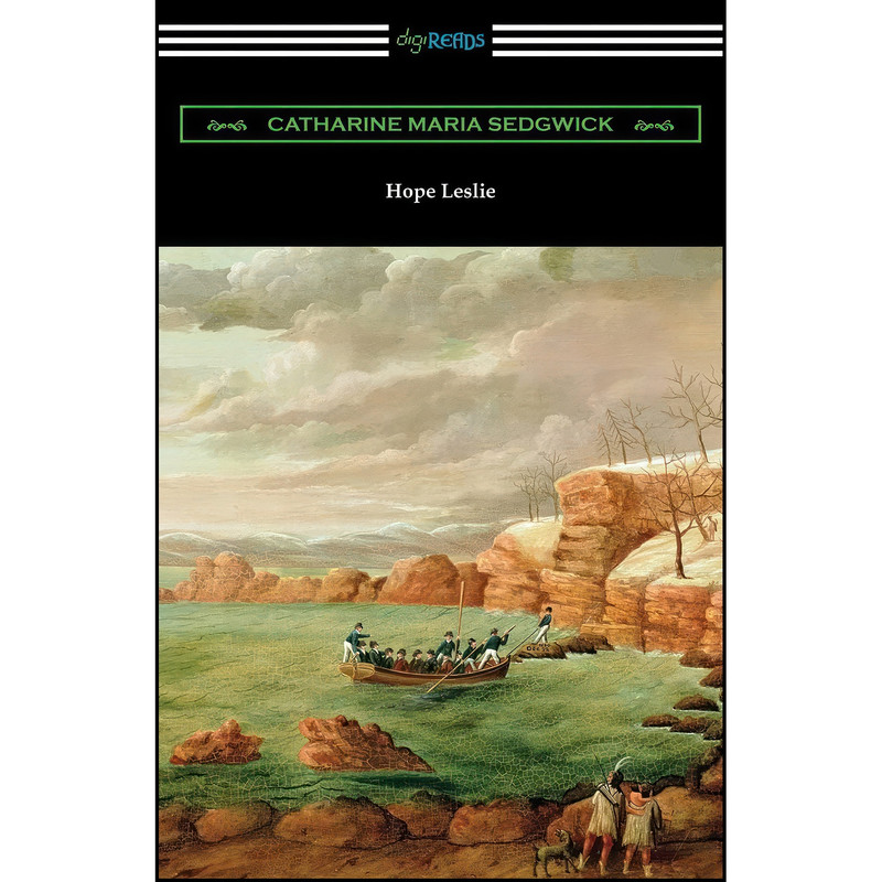 کتاب Hope Leslie اثر Catharine Maria Sedgwick انتشارات تازه ها