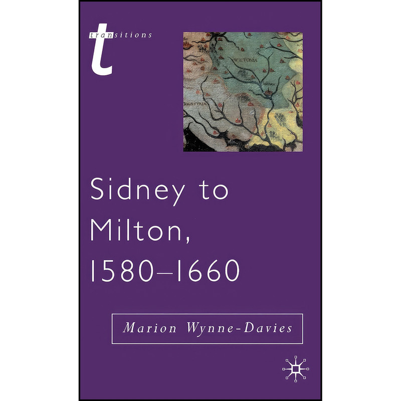 کتاب Sidney to Milton, 1580-1660 اثر جمعي از نويسندگان انتشارات Red Globe Press