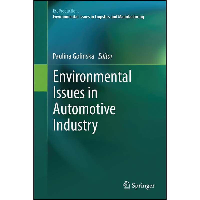 کتاب Environmental Issues in Automotive Industry اثر Paulina Golinska انتشارات Springer