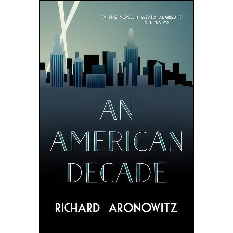 کتاب An American Decade اثر Richard Aronowitz انتشارات Accent Press Ltd