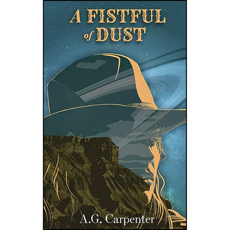 کتاب A Fistful of Dust اثر A.G. Carpenter انتشارات تازه ها